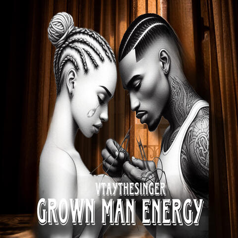 Grown Man Energy