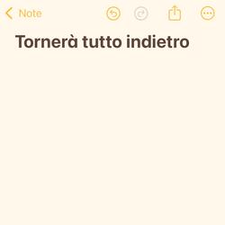 Note : Tornerà Tutto Indietro
