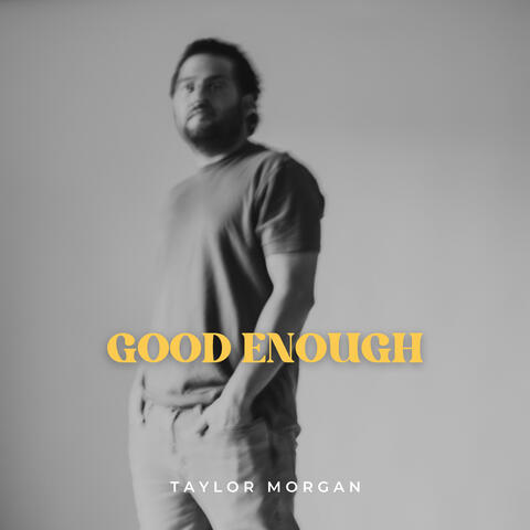 Good Enough