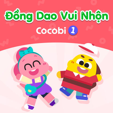 Đồng Dao Vui Nhộn Cocobi 1