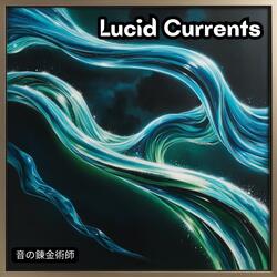 Lucid Currents