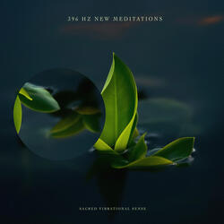 396 Hz New Meditations
