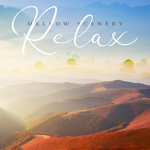 Mellow Scenery