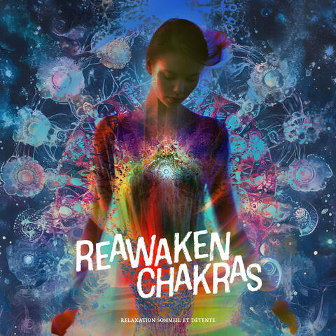 Reawaken Chakras