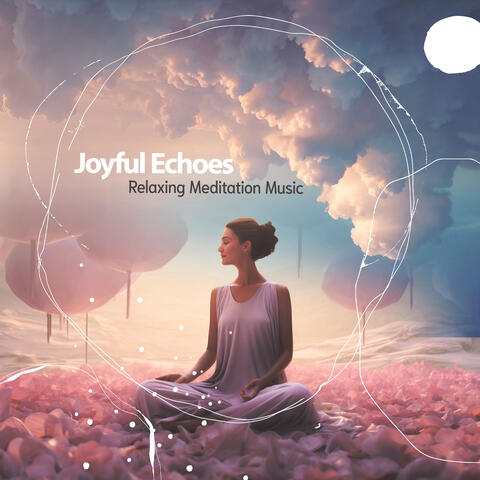 Joyful Echoes