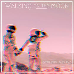 Walking On The Moon