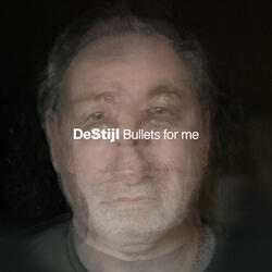Bullets for Me