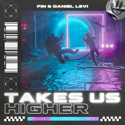 Takes Us Higher
