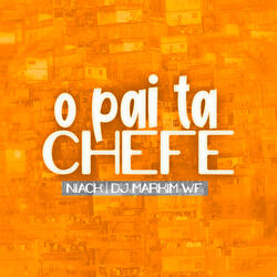 O Pai Ta Chefe