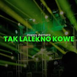 Tak Lalekno Kowe
