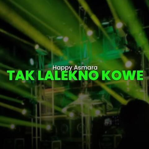 Tak Lalekno Kowe