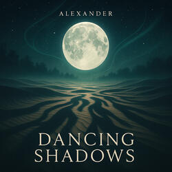 Dancing Shadows