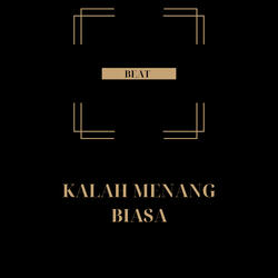 kalah menang biasa