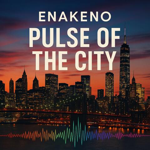 Pulse of the City