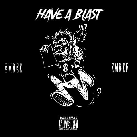 Have A Blast