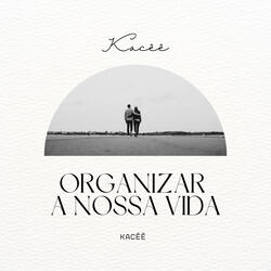 Organizar a Nossa Vida