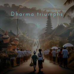Dharma Triumphs