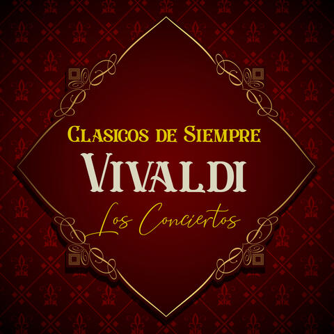 Clásicos de Siempre, Vivaldi "Los Conciertos"