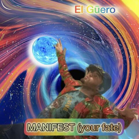 MANIFEST (your fate)