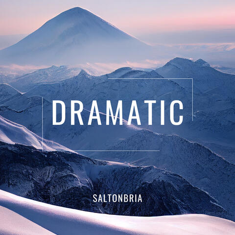 Dramatic