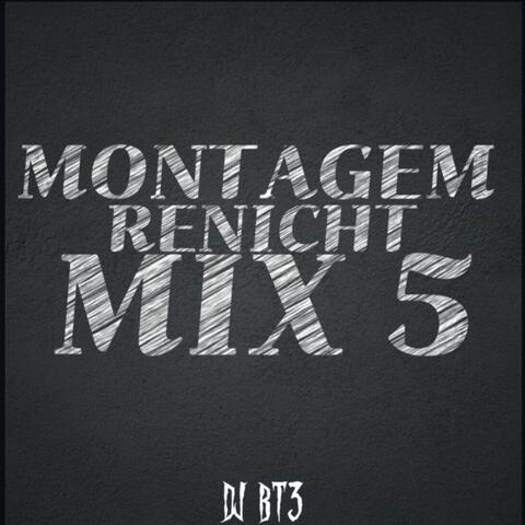 MONTAGEM RENICHT MIX 5 (FANMADE)