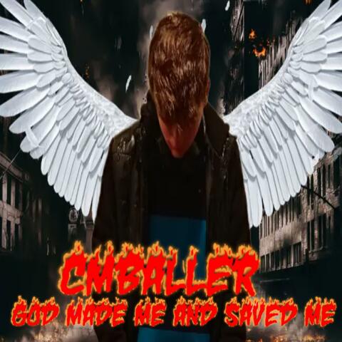 God made me and saved me