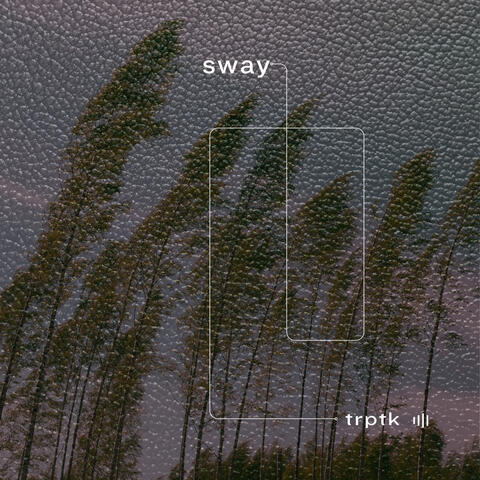 Sway