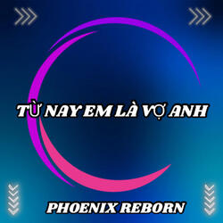 TỪ NAY EM LÀ VỢ ANH