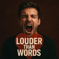 Louder Than Words