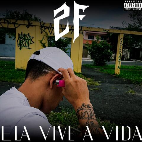 Ela vive a vida