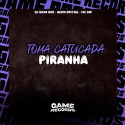 Toma Catucada Piranha