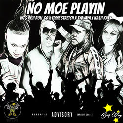 No Moe Playin