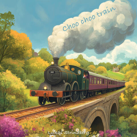 Choo choo train