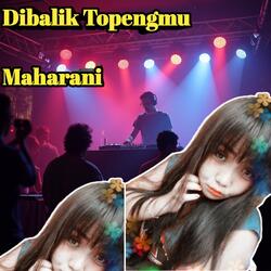 Dibalik Topengmu