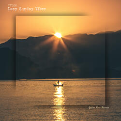 Lazy Sunday Vibes