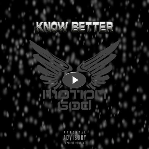 KNOW BETTER