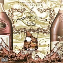 Hennessy&Remy Diet