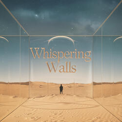 Whispering Walls