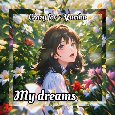 My Dreams
