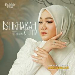 Istikharah Cinta (Assalamualaikum Beijing 2: Lost in Ningxia Original Motion Pictures Soundtrack)