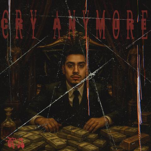 CRY ANYMORE