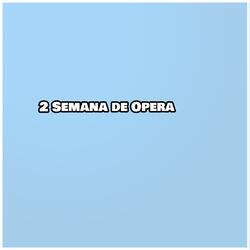 2 Semana de Opera