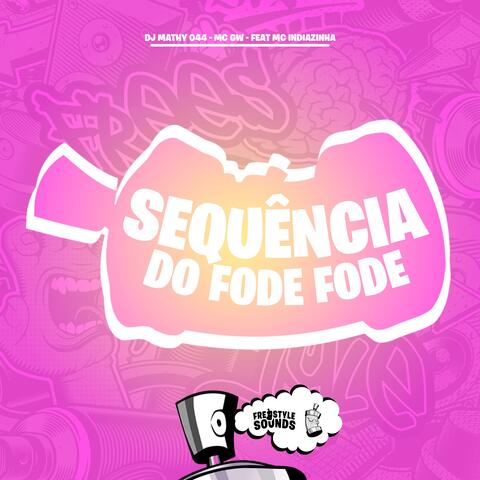 Sequência Do Fode Fode