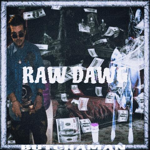 RAW DAWG