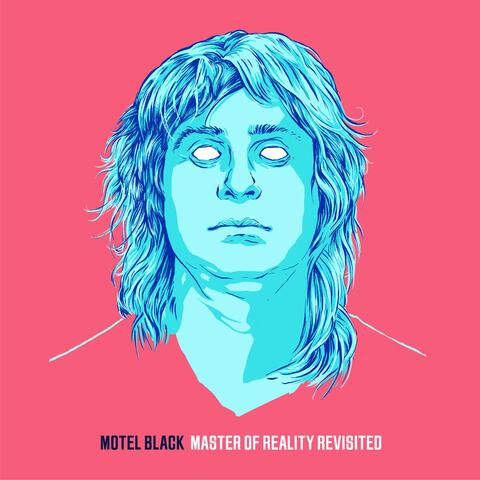 Master of Reality Revisited