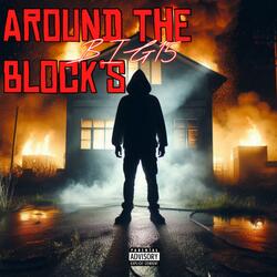 AROUND THE BLOCK’S