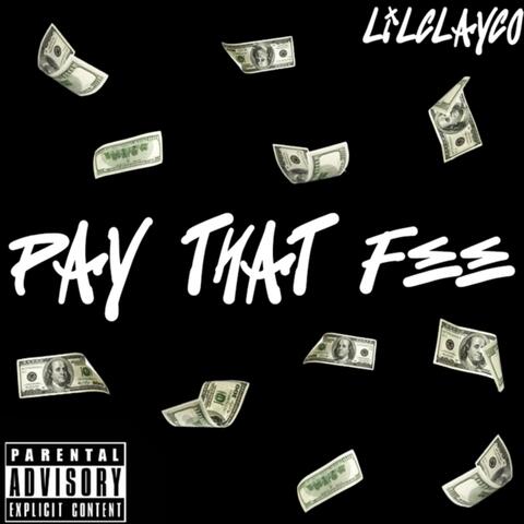Pay That Fee