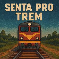 SENTA PRO TREM