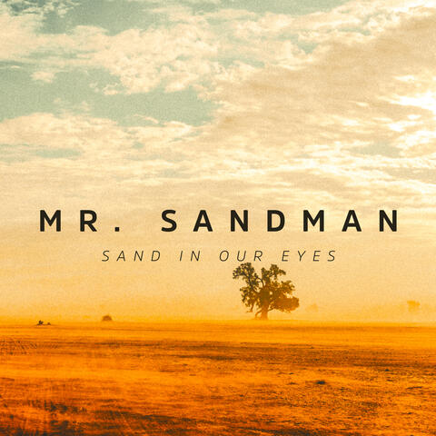 Sand In Our Eyes