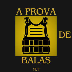A Prova de Balas
